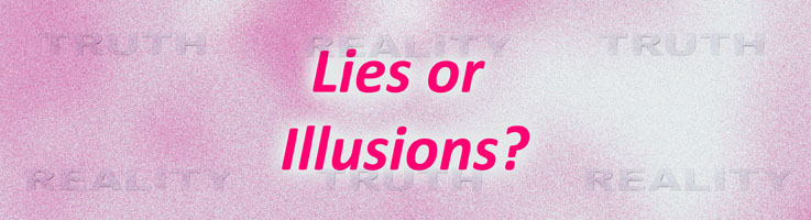 Seeing people’s illusions as lies creates needless conflict.