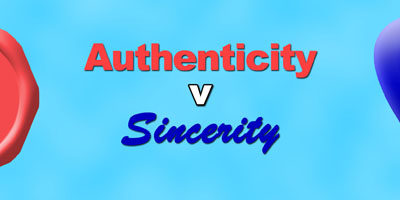 Difference Between Authenticity And Sincerity